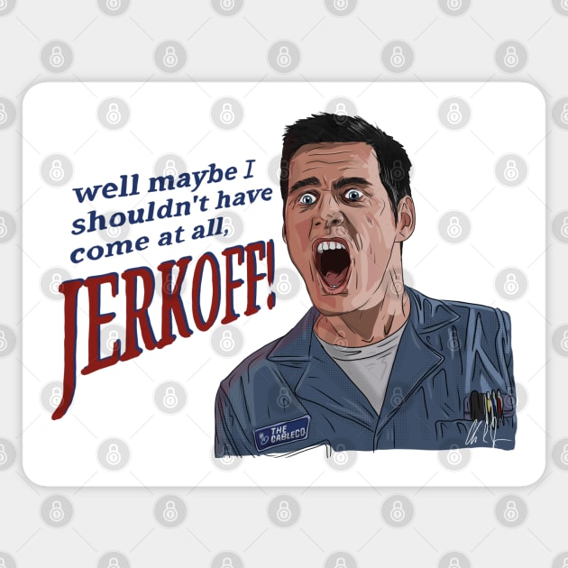 The Cable Guy: Maybe I Shouldn't Have Come At All Sticker by 51Deesigns